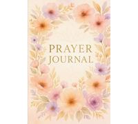 Prayer Journal for Teen Girls: 90 Days of Scripture, Prompts, and Reflections to Grow in Faith and Gratitude