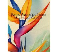 Prayer Journal for Women: 90 Days of Manifesting Your Highest Self