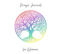Prayer Journal for Women: Reflect, Grow, and Strengthen Your Faith - With Sections for Praise, Prayers, Affirmations, Worries, and Sermon Notes