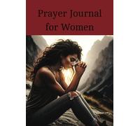 Prayer Journal for Women: Write Your Prayer Lists and Answered Prayers | Record Your Personal Prayer Requests | Lined Sheets to Record 52 Sunday Sermons