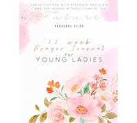 Prayer Journal for Young Ladies: 52 Week Christian Bible Notebook Including Prompts (8 x 10” Black and White)