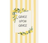 Prayer Journal: Grace Upon Grace