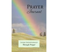 Prayer Journal - Living Intentionally Through Prayer