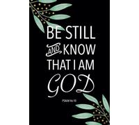 Prayer Journal with Scripture 'Be still and know that I am God' - Psalm 46:10: Christian Floral Notebook with Bible Verses | 128 lined pages