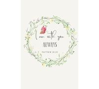 Prayer Journal with Scripture for Women 'I am with you always' - Matthew 28:20: Christian Notebook with Bible Verses | 128 lined pages