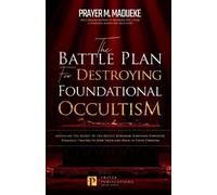 Prayer M Maduek The Battle Plan for Destroying Foundational Occultis (Tascabile)