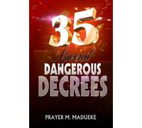 Prayer M Madueke 35 Special Dangerous Decrees (Tascabile)