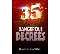 Prayer M Madueke 35 Special Dangerous Decrees (Tascabile)