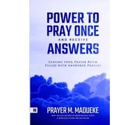 Prayer M Madueke Power to Pray once and Receive Answers (Tascabile)