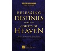 Prayer M Madueke Releasing Destinies from the Courts of Heaven (Tascabile)