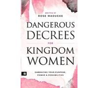 Prayer M Madueke Rose Madueke Dangerous Decrees for Kingdom Women (Tascabile)