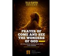 Prayer of Come and See The Wonders of God: Let Your Destiny Receive Clear Vision Over Darkness
