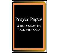 Prayer Pages: A Daily Space to Talk with God