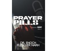 Prayer Pills: 120 Days of Prayer Declarations for Breakthrough" ODP Vol.9