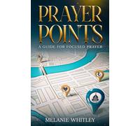 Prayer Points: A Guide for Focused Prayer