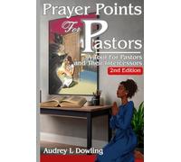 Prayer Points for Pastors: A Tool For Pastors and Their Intercessors, 2nd Edition