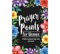 Prayer Points for Women: 52 Week Devotional, Prayer Guide, and Journal