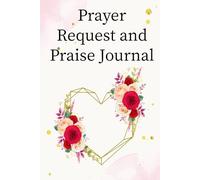 Prayer Request and Praise Journal: A Journey of Prayer and Reflection | Daily Scripture and Lenten Devotionals for Easter Awakening
