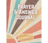 Prayer Request & Answer Journal: A Prayer Journal to Record, Reflect, and Rejoice in God's Faithfulness: 7.5x9.25 inches, 350+ spaces to record