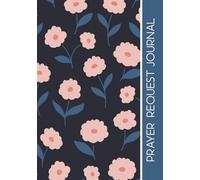 Prayer Request Journal: Prayer List Book | Prayer Log | Notebook for Women to Record Prayer Requests and God’s Answers | Devotional | Prayer Request Book - Christian Faith Gifts for Women (Blush Navy)