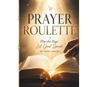 Prayer Roulette. Flip the Page. Let God Speak.