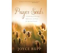 Joyce Rupp Prayer Seeds (Tascabile)