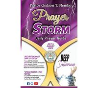 Prayer Storm - July & August 2025: Deep Deliverance