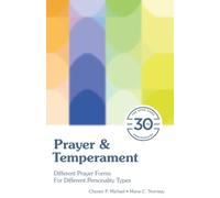 Prayer & Temperament: Different Prayer Forms for Different Personality Types