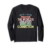 Prayer The World's Greatest Wireless Connection Maglia a Manica