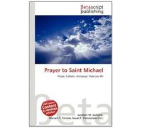 Prayer to Saint Michael: Prayer, Catholic, Archangel, Pope Leo XIII