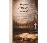 Prayer & Wealth Journal: 31 Days of Financial Wisdom