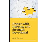 Prayer with Purpose and Strength: Devotional