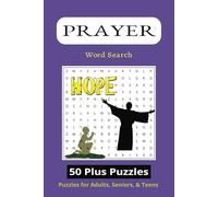 PRAYER Word Search Puzzle Book: Word Searches with Easy-to-Read Print About Prayer, Bible Reference and Inspiration, and More | 6 x 9, 110 pages | 50+ ... Gift for Vacations, Holidays, and Free Time