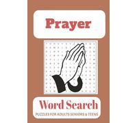 Prayer Word Search Puzzle Book: Word Searches with Easy to Read Print about Prayers, Inspiration, Devotion and More | 6x9 inches, 110 pages | 50+ Puzzles ... Great for Free Time and Quiet Time