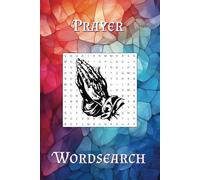 Prayer Wordsearch Puzzle Book: Word searches with Easy to Read Print about Prayer, Christianity and Faith 6x9 inches Paperback 28 Puzzles Gift for Holidays, Church groups, Hospital and Free Times