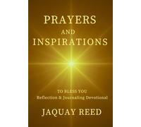 Prayers And Inspirations To Bless You: Reflection & Journaling Devotional
