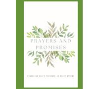Prayers and Promises: Embracing God's Presence in Every Moment