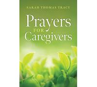 Prayers for Caregivers