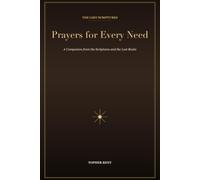 Prayers for Every Need: A Companion from the Scriptures and the Lost Books