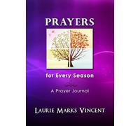 Prayers for Every Season: A Prayer Journal