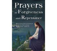 Prayers for Forgiveness and Repentance