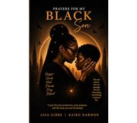 Prayers for My Black Son | Prayers for My Black Mom