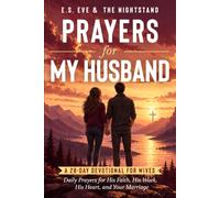 Prayers for My Husband: A 28-Day Devotional for Wives: Daily Prayers for His Faith, His Work, His Heart, and Your Marriage