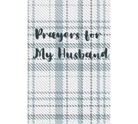 Prayers for my Husband: A Christian journal to record prayers, blessings, and reflections for your spouse