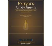 Prayers for My Parents: 365 Gentle Daily Prayers for Seniors at Home - Large Print Devotional with Scripture for Comfort, Peace & Faith