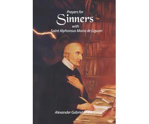 Prayers for Sinners with Saint Alphonsus Maria de Liguori