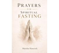 Prayers for Spiritual Fasting: Surrender. S reakthrough