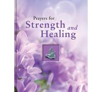 Prayers for Strength and Healing (Deluxe Daily Prayer Books) (Copertina rigida)