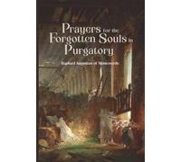 Prayers for the Forgotten Souls in Purgatory