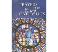 Prayers for Young Catholics (Copertina rigida)